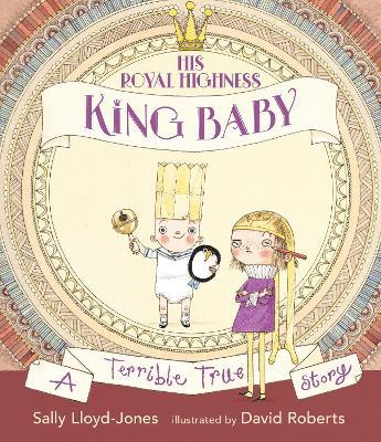 His Royal Highness, King Baby