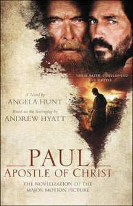Paul, Apostle of Christ : The Novelization of the Major Motion Picture - BookMarket