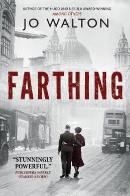 Farthing : A Story of a World That Could Have Been - BookMarket