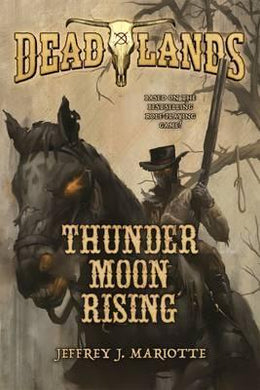 Deadlands: Thunder Moon Rising - BookMarket