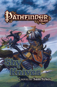 Pathfinder Tales: Shy Knives /P - BookMarket