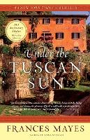 Under the Tuscan Sun : 20th-Anniversary Edition