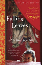 Load image into Gallery viewer, Falling Leaves : The Memoir of an Unwanted Chinese Daughter
