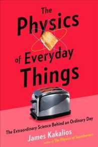The Physics of Everyday Things : The Extraordinary Science Behind an Ordinary Day - BookMarket
