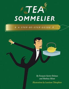 Tea Sommelier : A Step-by-Step Guide