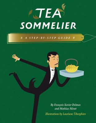 Tea Sommelier : A Step-by-Step Guide