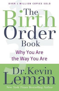 The Birth Order Book : Why You Are the Way You Are