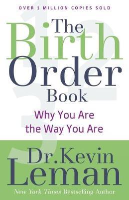 The Birth Order Book : Why You Are the Way You Are