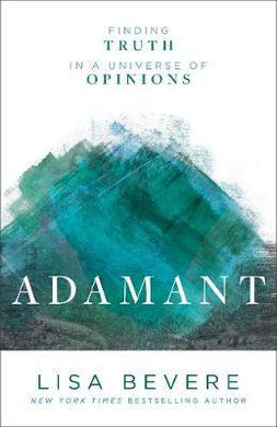 Adamant : Finding Truth in a Universe of Opinions - BookMarket