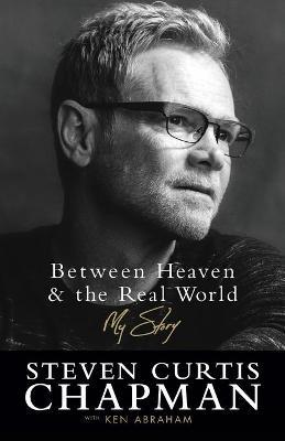 Between Heaven & The Real World