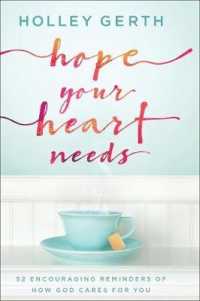 Hope Your Heart Needs : 52 Encouraging Reminders of How God Cares for You - BookMarket