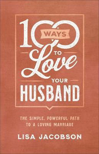 100 Ways To Love Your Husband