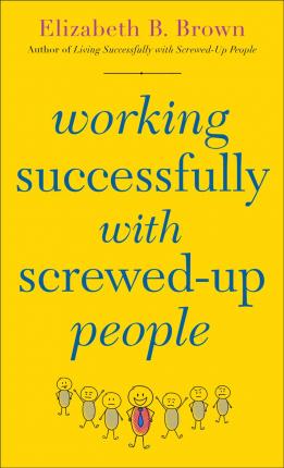 Working Successfully With Screwed-Up People - BookMarket