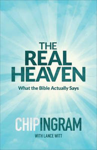 The Real Heaven : What the Bible Actually Says - BookMarket