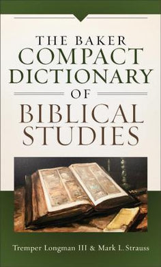 The Baker Compact Dictionary of Biblical Studies - BookMarket