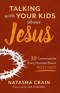 Talking To Your Kids About Jesus
