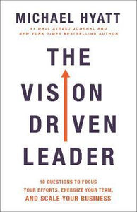 The Vision-Driven Leader