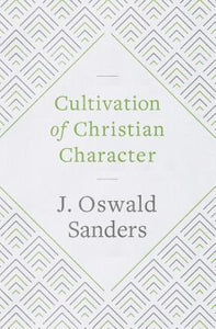 Cultivation Of Christian Character