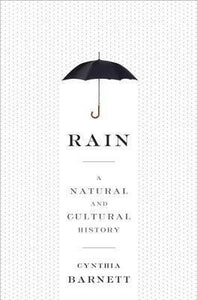 Rain : Natural & Cultural History /H - BookMarket