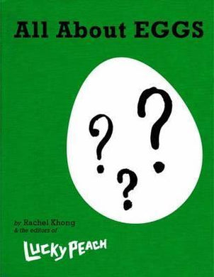 Lucky Peach All About Eggs : Everything We Know About the World's Most Important Food - BookMarket