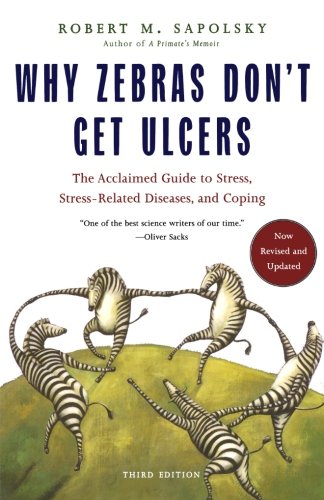 Why Zebras Don't Get Ulcers -Revised Edition - BookMarket