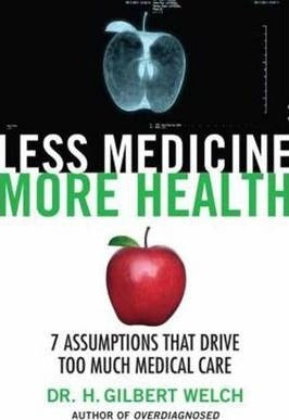 Less Medicine, More Health /H - BookMarket