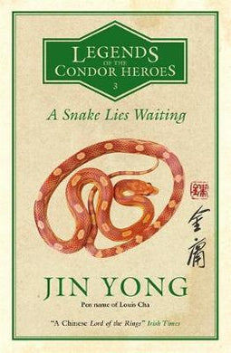 A Snake Lies Waiting : Legends of the Condor Heroes Vol. III - BookMarket
