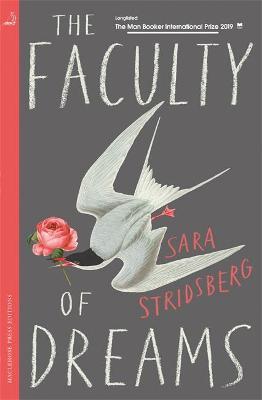The Faculty of Dreams : Longlisted for the Man Booker International Prize 2019