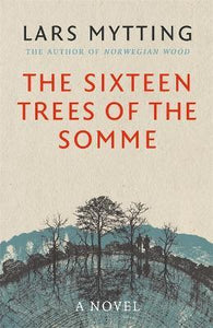Sixteen Trees Of Somme /T