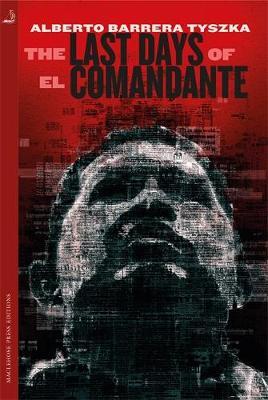 Last Days Of El Comandante