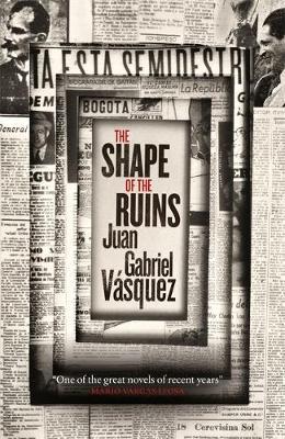 The Shape of the Ruins : Shortlisted for the Man Booker International Prize 2019 - BookMarket