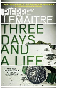 Three Days & A Life