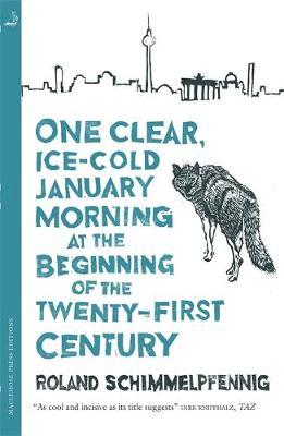 One Clear Ice-Cold January Morning... 21