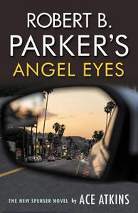 Robert P Parker'S Angel Eyes /Bp
