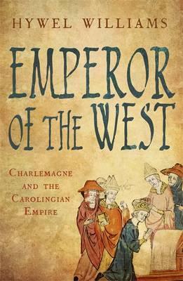 Emperor Of The West: Charlemagne And The
