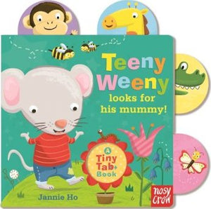 Tiny Tabs: Teeny Weeny looks for his mummy