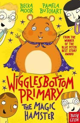 Wigglesbottom Primary: Magic Hamster - BookMarket