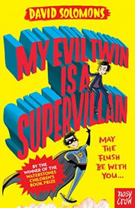 My Evil Twin Is A Supervillain