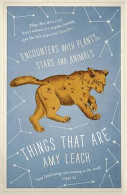 Things That Are : Encounters with Plants, Stars and Animals - BookMarket