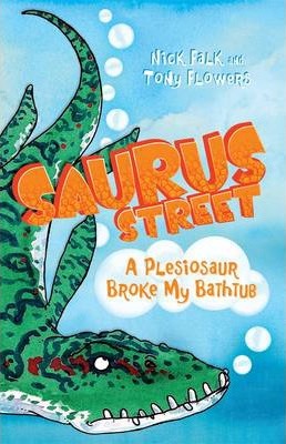 Saurus Street 5: A Plesiosaur Broke My Bathtub - BookMarket