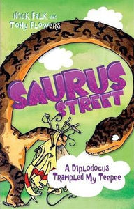 Saurus Street 6: A Diplodocus Trampled My Teepee - BookMarket