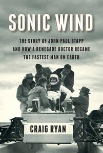 Sonic Wind: John Paul Stapp - BookMarket