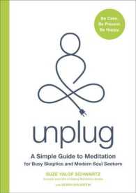 Unplug : A Simple Guide to Meditation for Busy Skeptics and Modern Soul Seekers - BookMarket