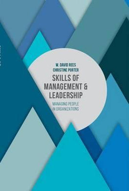 Skills of Management and Leadership : Managing People in Organisations - BookMarket