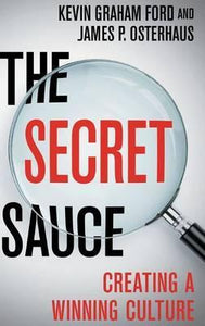 The Secret Sauce : Creating a Winning Culture