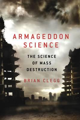 Armageddon Science : The Science of Mass Destruction - BookMarket