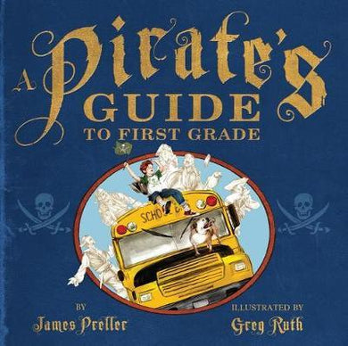 Pirate'S Guide To First Grade - BookMarket