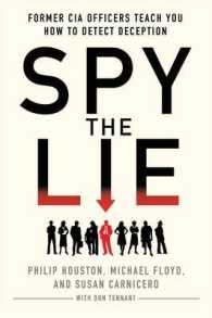 Spy the Lie : Former CIA Officers Teach You How to Detect When Someone is Lying