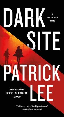 Dark Site : A Sam Dryden Novel