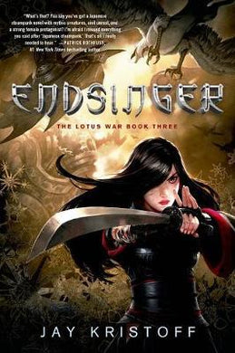 Endsinger : The Lotus War Book Three - BookMarket